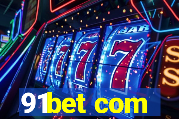 91bet com